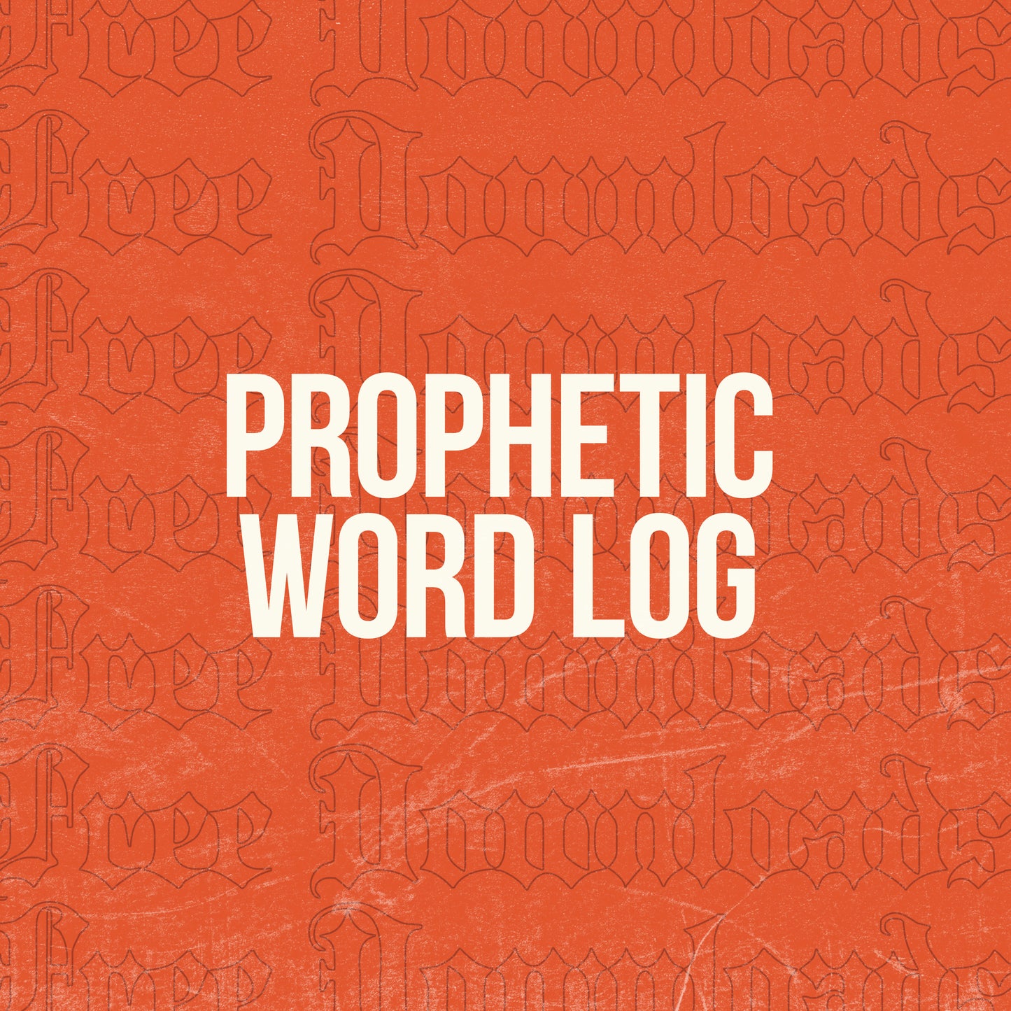 Prophetic Word Log