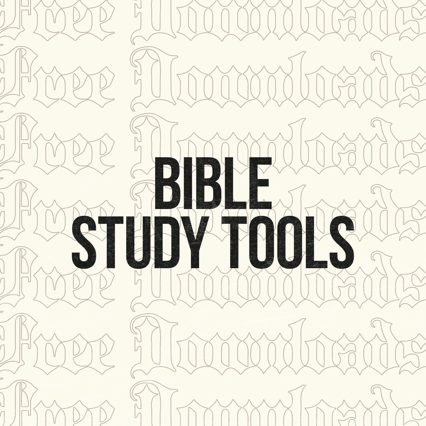 Bible Study Tools