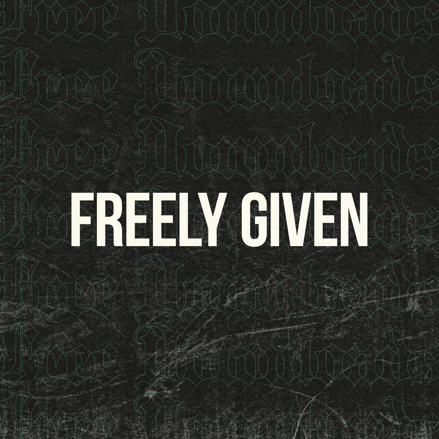 Freely Given