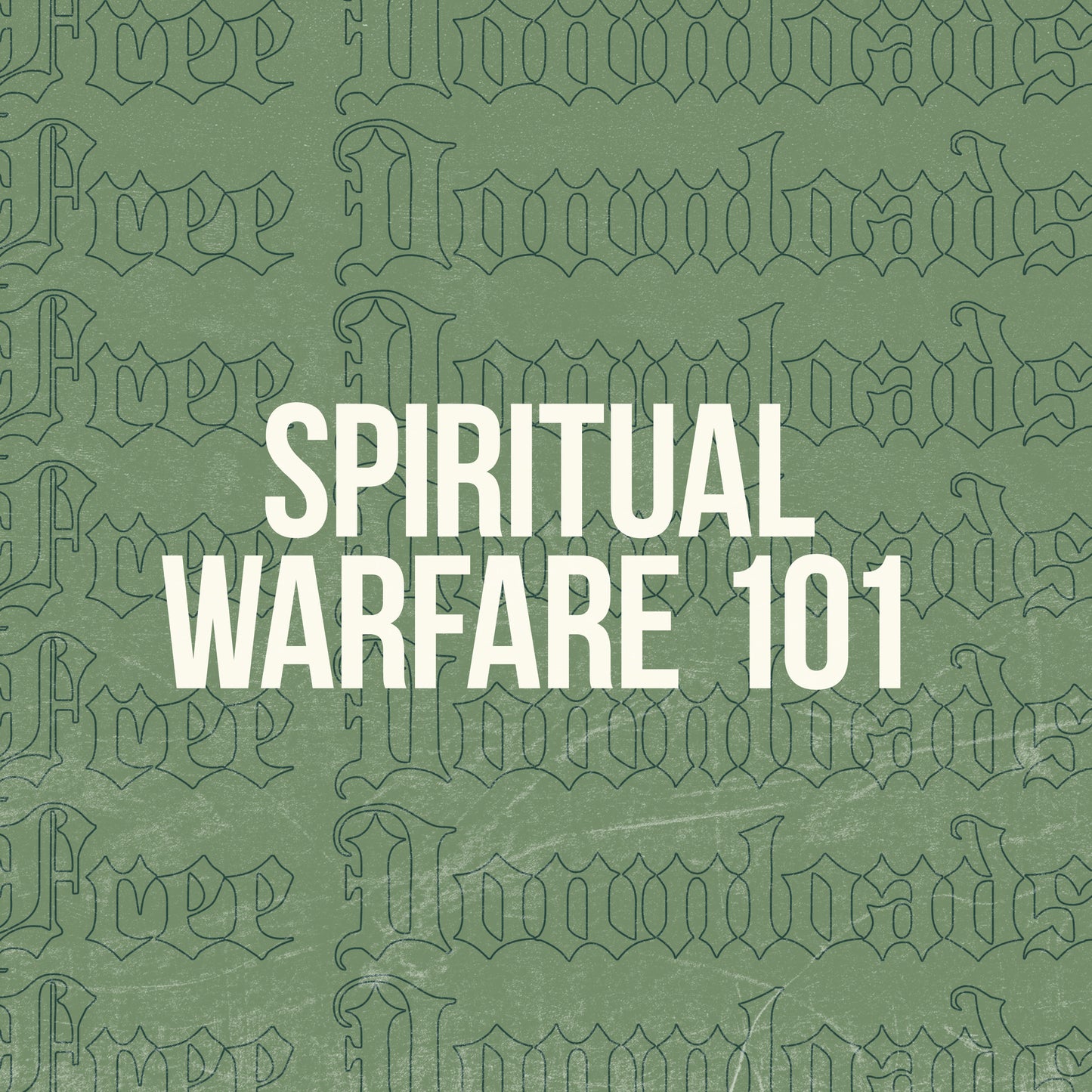 Spiritual Warfare 101