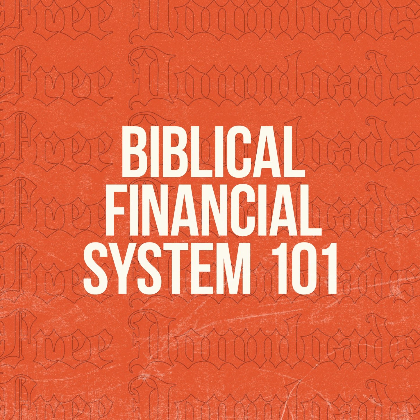 Biblical Financial System 101