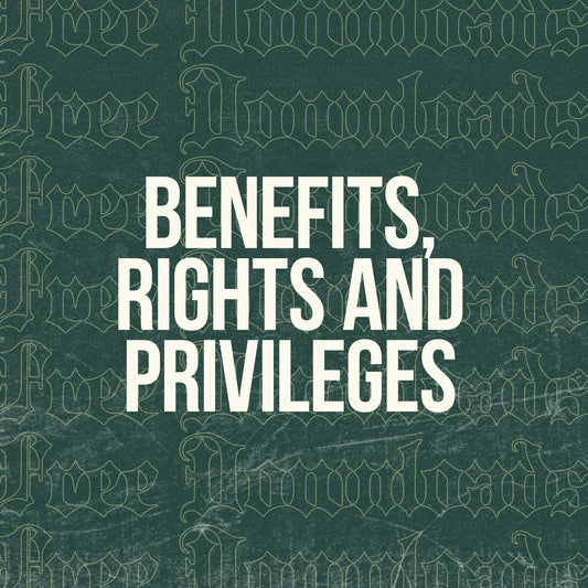 Benefits, Rights and Privileges