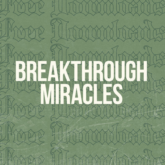Breakthrough Miracles
