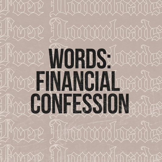 Words: Financial Confession